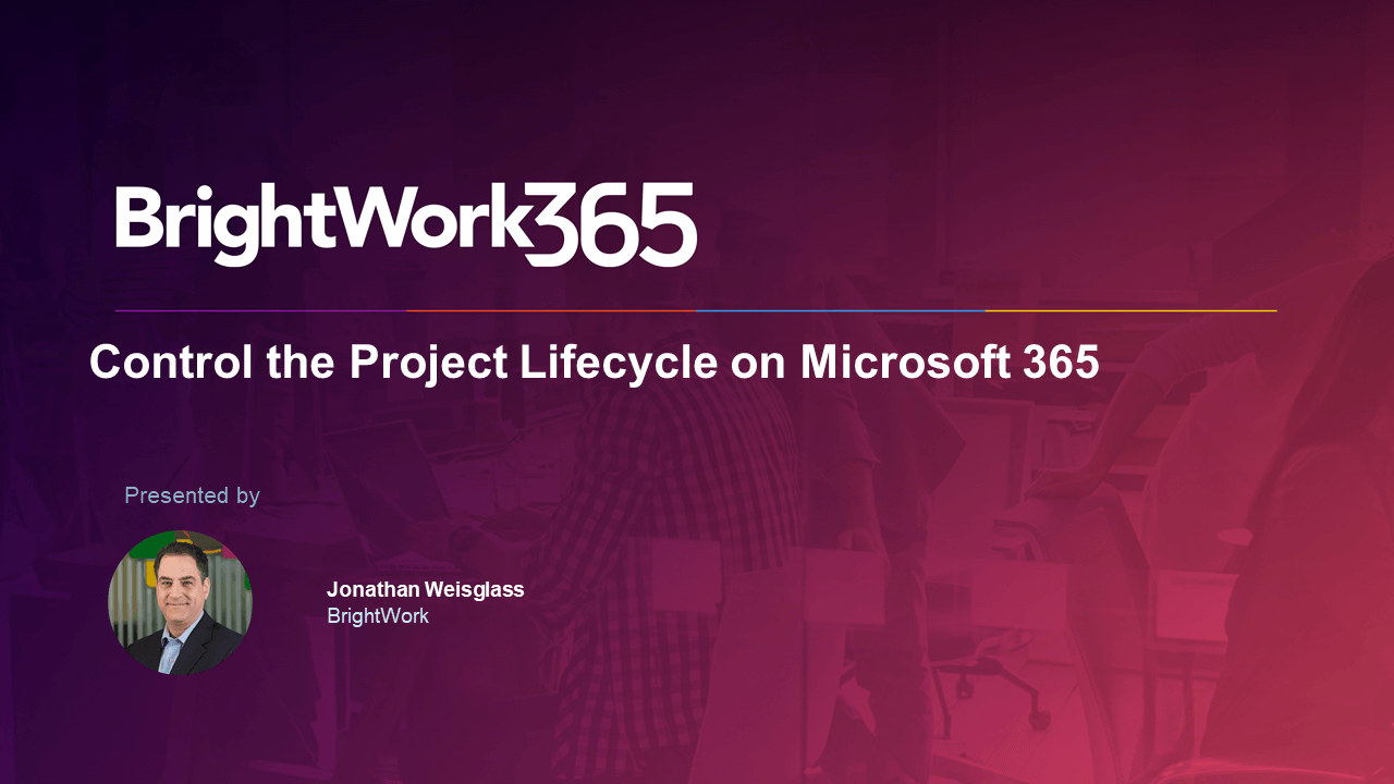 Control the Project Lifecycle With Microsoft 365
