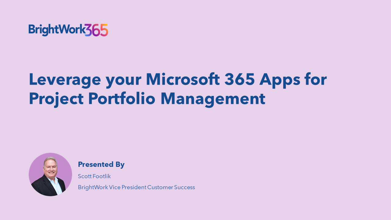 Leverage your Microsoft 365 Apps for Project Portfolio Management.