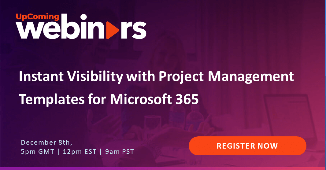 Instant Visibility with Project Management Templates for Microsoft 365