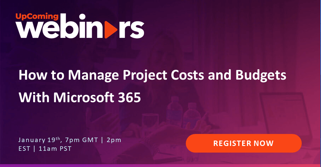 How to Manage Project Costs and Budgets With Microsoft 365