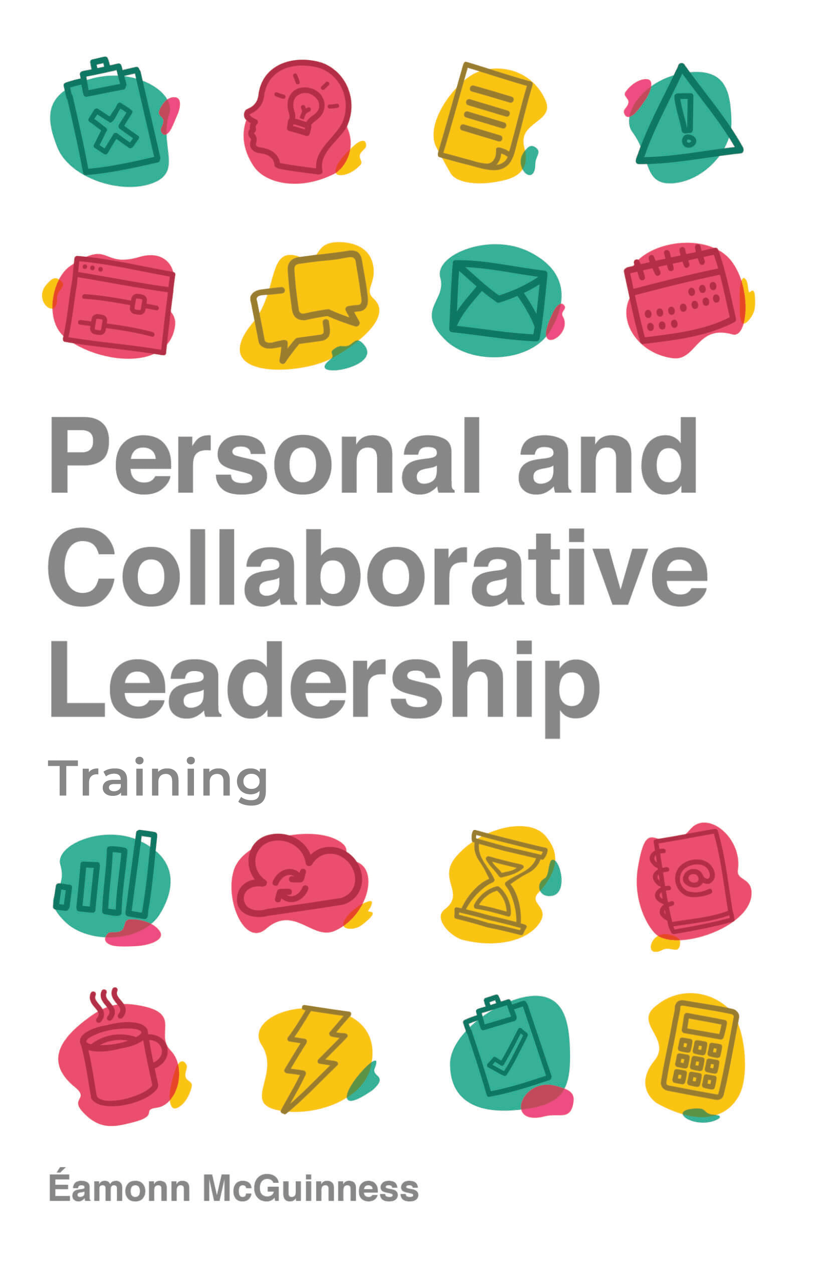 CPMHandbook_Training Personal and Collaborative Leadership: A Handbook