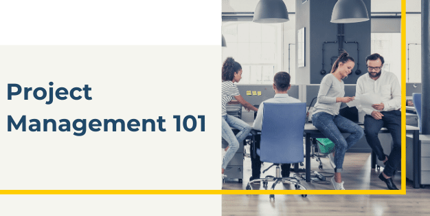 Project Management 101 A Crash Course for New Project Managers and Teams