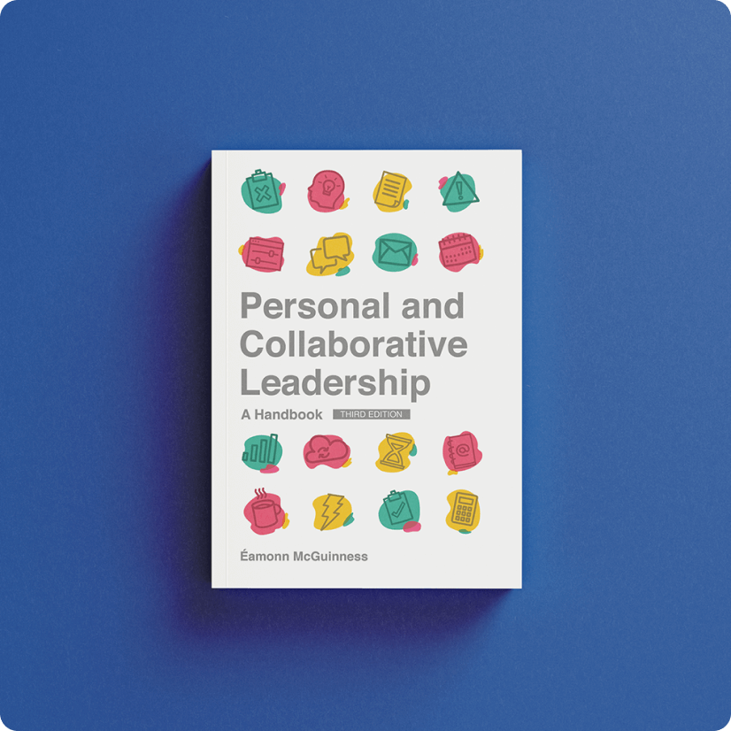 Personal and Collaborative Leadership: A Handbook