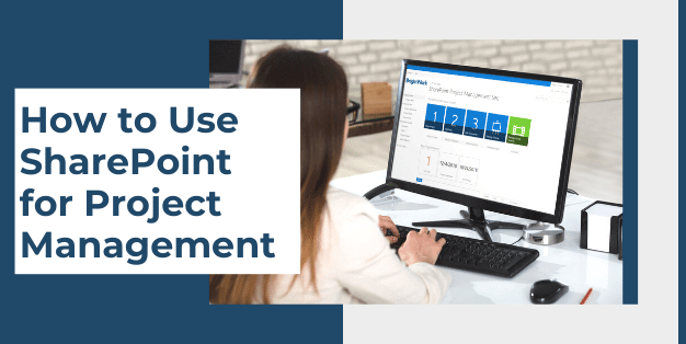How to Use SharePoint for Project Management