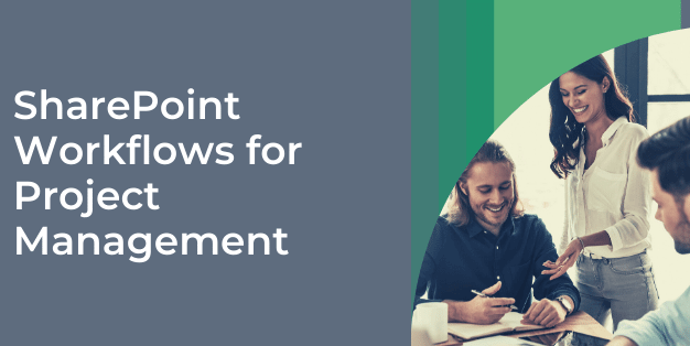 How to Use SharePoint Workflows for Project Management